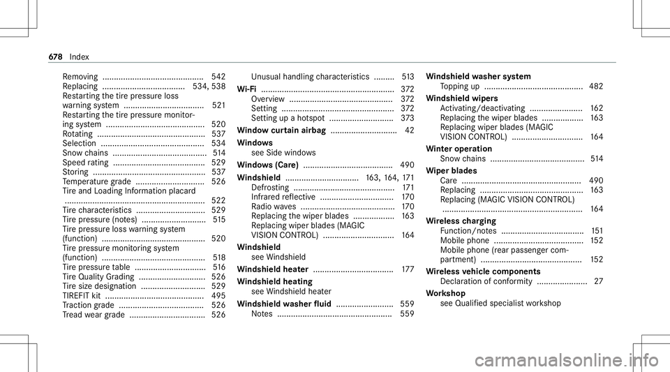 MERCEDES-BENZ GLS SUV 2020 Owners Manual Re
mo ving ............................................ 542
Re placing .................................... 534, 538
Re star tin gth etir epr essur eloss
wa rning system .............................. MERCEDES-BENZ GLS SUV 2020 Owners Manual Re
mo ving ............................................ 542
Re placing .................................... 534, 538
Re star tin gth etir epr essur eloss
wa rning system ..............................