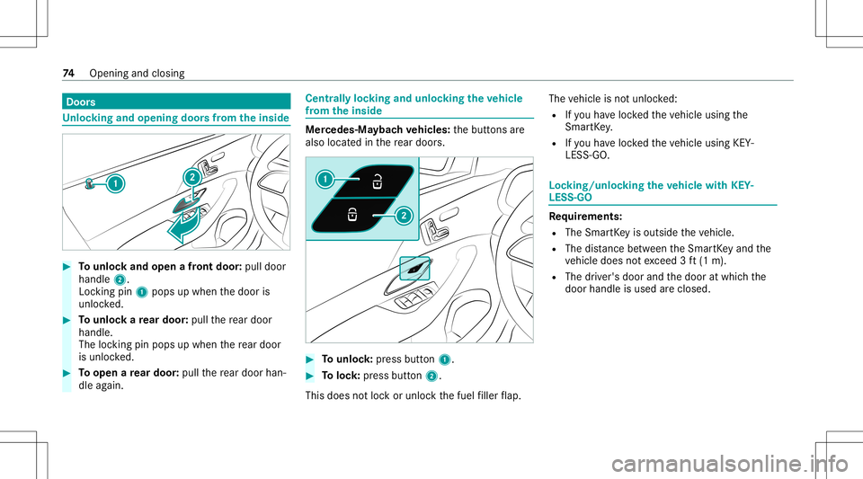 MERCEDES-BENZ GLS SUV 2020 Manual PDF Door
s Un
loc king andopening doorsfrom theinsid e #
Tounlo ckand open afront door :pul ldoor
handl e2.
Loc king pin1pops upwhe nth edoor is
unloc ked. #
Tounlo ckare ar door :pul lth ere ar door
han MERCEDES-BENZ GLS SUV 2020 Manual PDF Door
s Un
loc king andopening doorsfrom theinsid e #
Tounlo ckand open afront door :pul ldoor
handl e2.
Loc king pin1pops upwhe nth edoor is
unloc ked. #
Tounlo ckare ar door :pul lth ere ar door
han