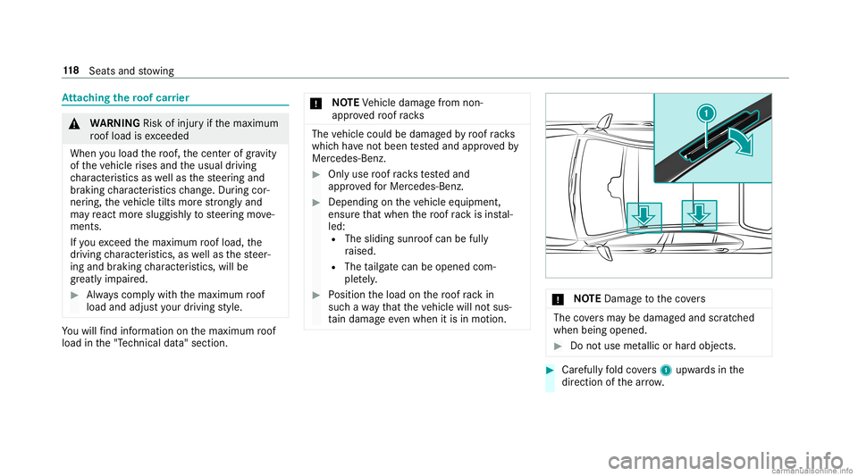 MERCEDES-BENZ GLC COUPE 2020  Owners Manual At
tac hin gth ero of car rier &
WARNIN GRisk ofinju ryifth emaximum
ro of load isexc eeded
When youload thero of, thecent erofgrav ity
of theve hicle rises and theusual driving
ch aract eristic sas w