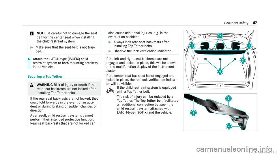 MERCEDES-BENZ GLC COUPE 2020 Workshop Manual *
NO
TEBecarefu lno tto damag eth eseat
belt forth ecent erseat when installing
th ech ild restra int system #
Mak esur eth at theseat beltisno ttra p‐
ped. #
Attach theLA TC H-type (ISOFIX )ch ild
MERCEDES-BENZ GLC COUPE 2020 Workshop Manual *
NO
TEBecarefu lno tto damag eth eseat
belt forth ecent erseat when installing
th ech ild restra int system #
Mak esur eth at theseat beltisno ttra p‐
ped. #
Attach theLA TC H-type (ISOFIX )ch ild