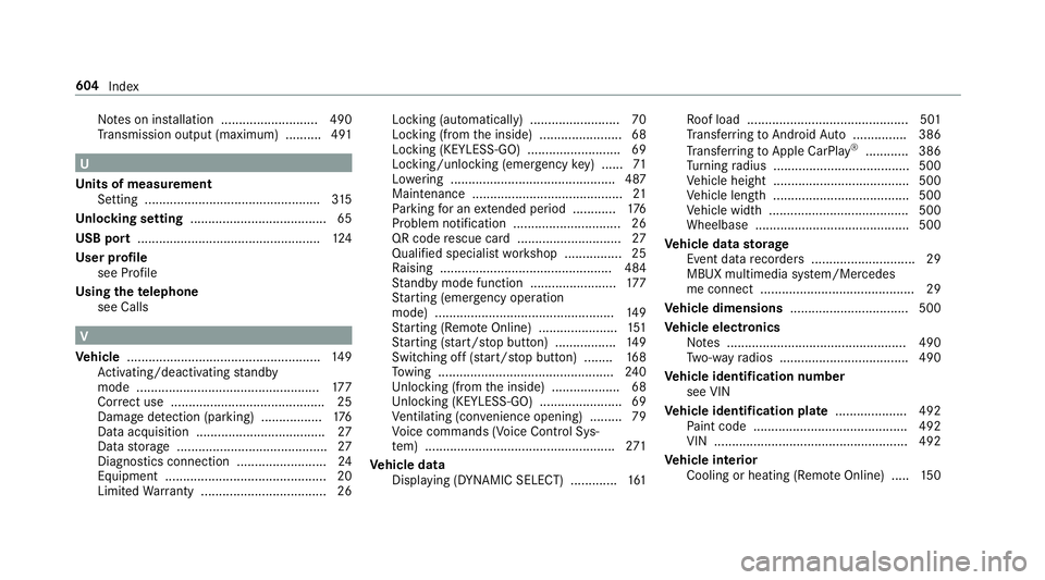MERCEDES-BENZ GLC COUPE 2020 Owners Manual No
teson installation ...........................4 90
Tr ans miss ionoutput (max imum ).... ...... 491 U
Un its ofmeas urement
Se tting ............................................ .....3 15
Un loc ki MERCEDES-BENZ GLC COUPE 2020 Owners Manual No
teson installation ...........................4 90
Tr ans miss ionoutput (max imum ).... ...... 491 U
Un its ofmeas urement
Se tting ............................................ .....3 15
Un loc ki