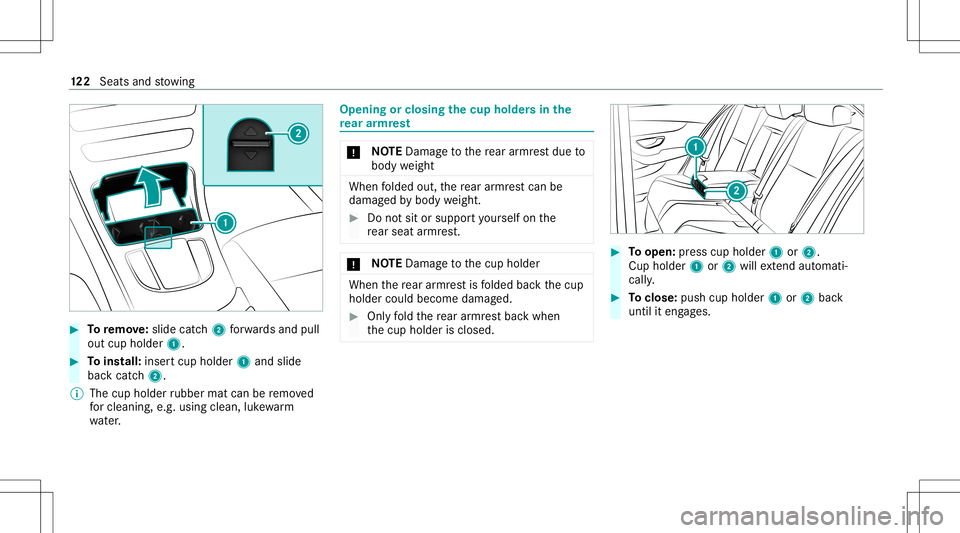 MERCEDES-BENZ GLC SUV 2020 Owners Manual #
Toremo ve:sl id e catc h2 forw ards and pull
out cup holde r1. #
Toins tall: inser tcup holder 1and slide
bac kcat ch2.
% The cup holder rubber matcanberemo ved
fo rclea ning, e.g.using clea n,luk e MERCEDES-BENZ GLC SUV 2020 Owners Manual #
Toremo ve:sl id e catc h2 forw ards and pull
out cup holde r1. #
Toins tall: inser tcup holder 1and slide
bac kcat ch2.
% The cup holder rubber matcanberemo ved
fo rclea ning, e.g.using clea n,luk e