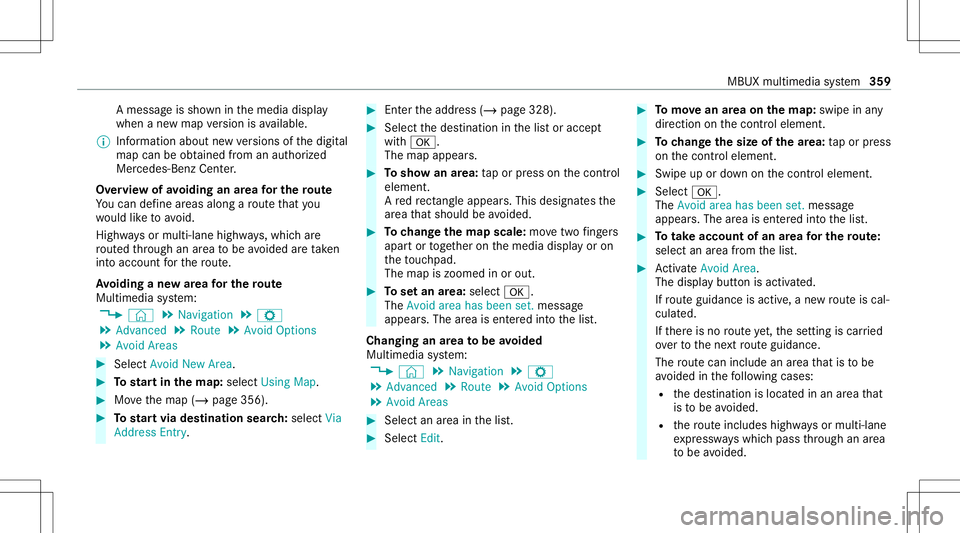 MERCEDES-BENZ GLC SUV 2020 Owners Manual A
mes sage issho wninthemedia display
when ane wmap version isavailable.
% Info rm atio nabout newversions ofthedigit al
map canbeobt ained from anaut hor ized
Mer cedes- BenzCenter.
Ov ervie wof avo MERCEDES-BENZ GLC SUV 2020 Owners Manual A
mes sage issho wninthemedia display
when ane wmap version isavailable.
% Info rm atio nabout newversions ofthedigit al
map canbeobt ained from anaut hor ized
Mer cedes- BenzCenter.
Ov ervie wof avo