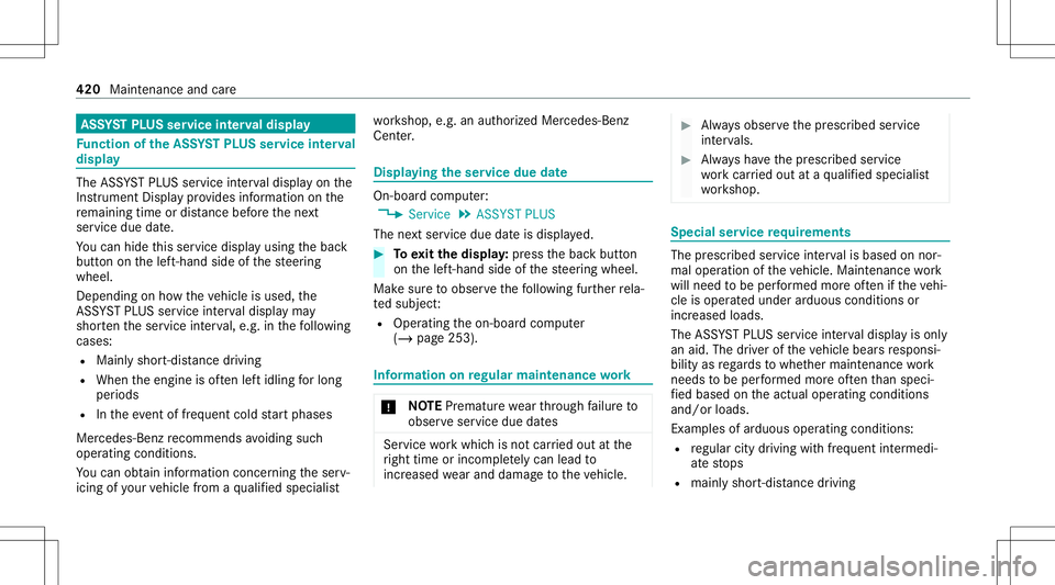 MERCEDES-BENZ GLC SUV 2020  Owners Manual ASS
YSTPL US service interva ldisp lay Fu
nction oftheASS YSTPL US service interva l
displ ay The
ASSYSTPL US service interva ldispla yon the
Ins trument Displaypr ov ides informatio non the
re maini 