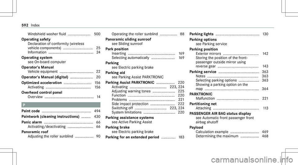 MERCEDES-BENZ GLC SUV 2020 Owners Manual Wi
ndsh ield wa sher fluid .................. .... 500
Ope ratin gsaf ety
Decl arati on ofconf ormity (wirel ess
ve hicle component s)............................. 25
Inf ormation ......... .......... MERCEDES-BENZ GLC SUV 2020 Owners Manual Wi
ndsh ield wa sher fluid .................. .... 500
Ope ratin gsaf ety
Decl arati on ofconf ormity (wirel ess
ve hicle component s)............................. 25
Inf ormation ......... ..........