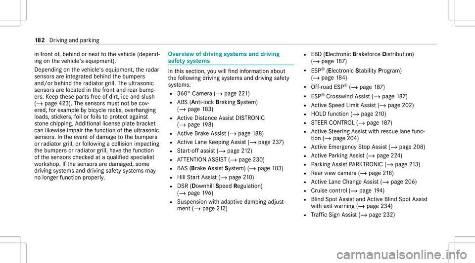 MERCEDES-BENZ GLB SUV 2020 Owners Manual in
front of,behin dor next to theve hicle (depend‐
ing ontheve hicle's equipment).
Depending ontheve hicle's equipment, thera dar
sensor sar eint egr ated behind thebum pers
and/or behindthe MERCEDES-BENZ GLB SUV 2020 Owners Manual in
front of,behin dor next to theve hicle (depend‐
ing ontheve hicle's equipment).
Depending ontheve hicle's equipment, thera dar
sensor sar eint egr ated behind thebum pers
and/or behindthe
