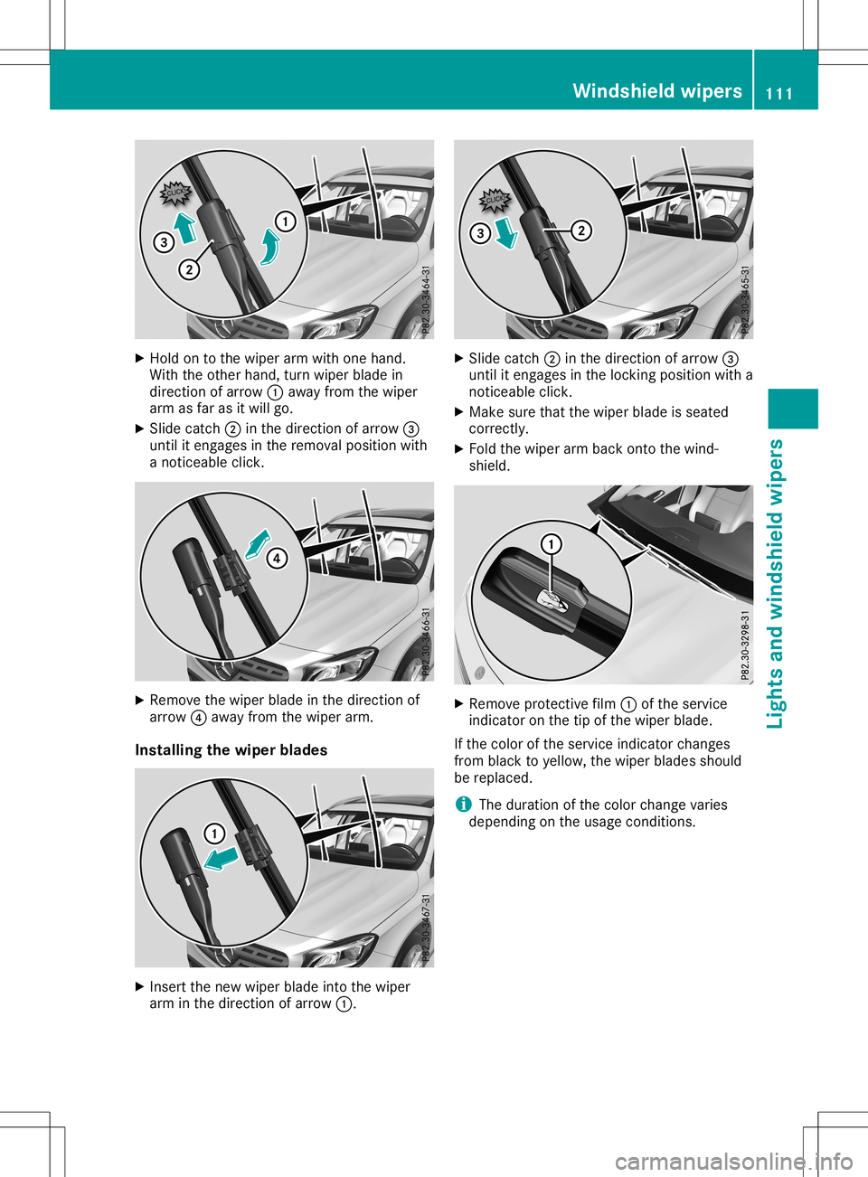 MERCEDES-BENZ GLA SUV 2020 Owners Manual X
Hold ontothe wiper arm with one hand .
With theother hand,turn wiper blade in
dir ectio nof arro w0043 away from thewiper
arm asfar asitwi llgo.
X Slid ecatch 0044inthe directio nof arro w0087
until MERCEDES-BENZ GLA SUV 2020 Owners Manual X
Hold ontothe wiper arm with one hand .
With theother hand,turn wiper blade in
dir ectio nof arro w0043 away from thewiper
arm asfar asitwi llgo.
X Slid ecatch 0044inthe directio nof arro w0087
until