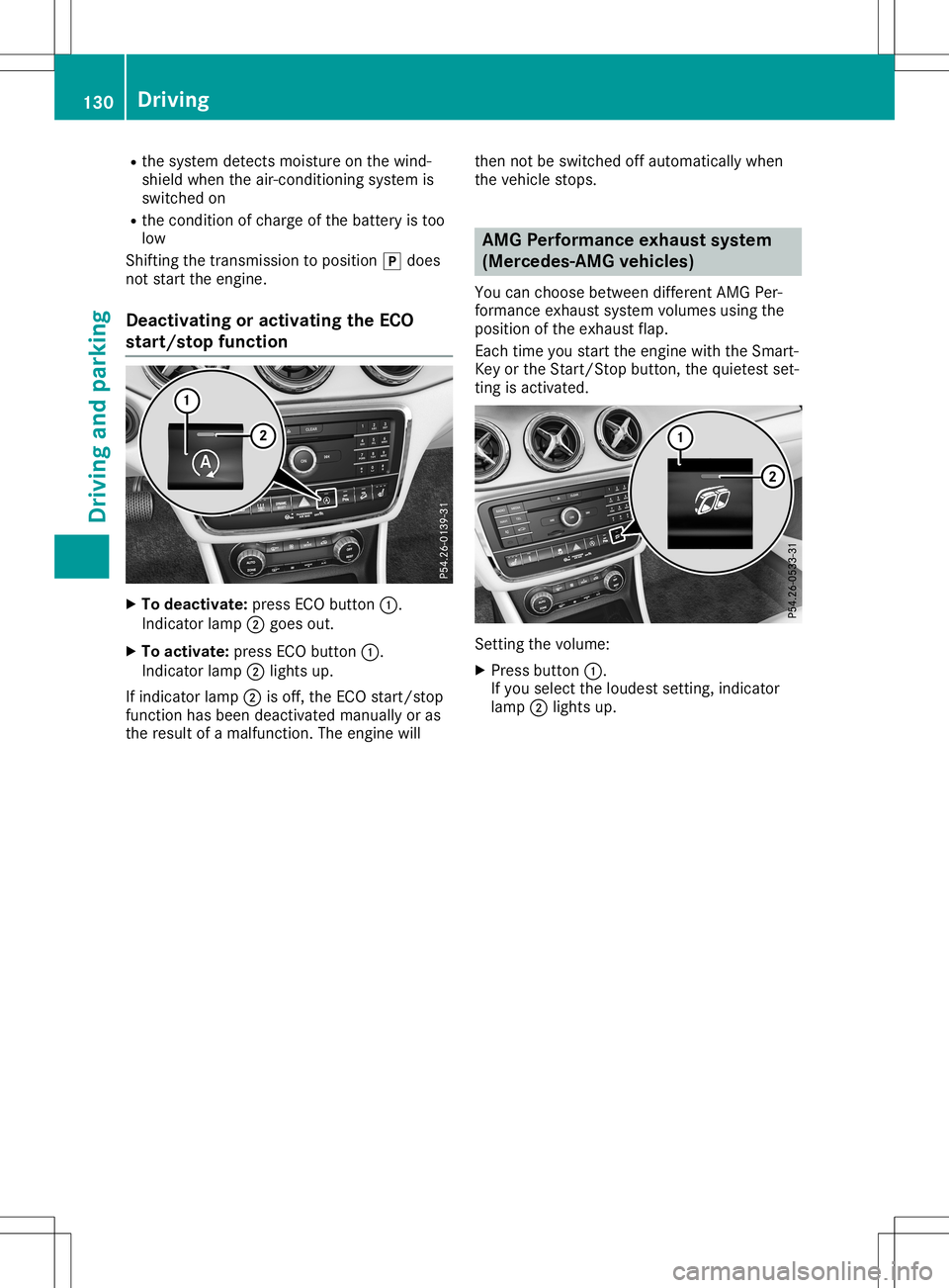 MERCEDES-BENZ GLA SUV 2020 Owners Manual R
the syste mdetects moistureon the wind-
shi eld wh en the air-con ditio ning syste mis
sw itch edon
R the cond ition ofcha rge ofthe battery istoo
lo w
Shi ftin gthe transmi ssion topositio n005D do MERCEDES-BENZ GLA SUV 2020 Owners Manual R
the syste mdetects moistureon the wind-
shi eld wh en the air-con ditio ning syste mis
sw itch edon
R the cond ition ofcha rge ofthe battery istoo
lo w
Shi ftin gthe transmi ssion topositio n005D do