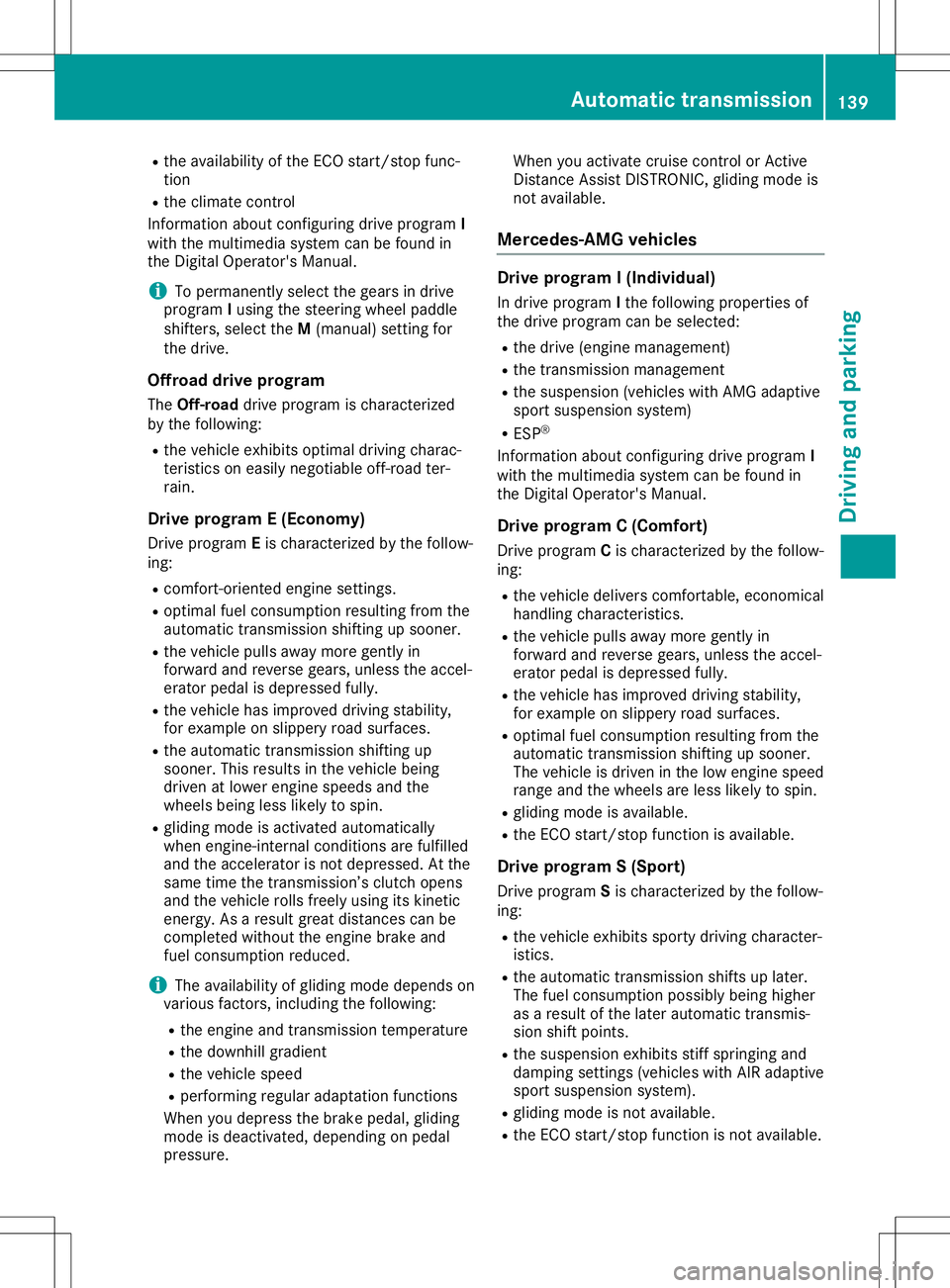 MERCEDES-BENZ GLA SUV 2020 Owners Manual R
the availabi lity of the ECO start/sto pfu nc-
tio n
R the clima tecontro l
Info rma tionab ou tconfi gurin gdri ve pro gramI
wi th the multimed iasyste mcan befou ndin
the DigitalOp era tor' sM MERCEDES-BENZ GLA SUV 2020 Owners Manual R
the availabi lity of the ECO start/sto pfu nc-
tio n
R the clima tecontro l
Info rma tionab ou tconfi gurin gdri ve pro gramI
wi th the multimed iasyste mcan befou ndin
the DigitalOp era tor' sM