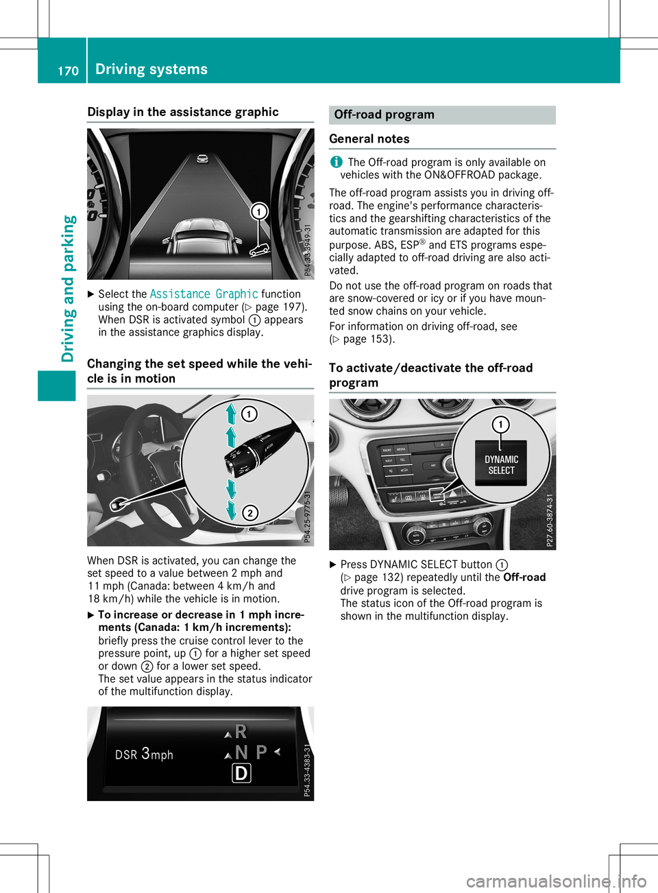 MERCEDES-BENZ GLA SUV 2020 Owners Manual Disp
layintheas sist ance grap hic X
Se lec tth eAss istanceGra phic Ass
istanceGra phicfun ction
usin gth eon -boar dco mpu ter(Y page 197).
Whe nDS Ris act ivat edsym bol0043appe ars
in theass istan MERCEDES-BENZ GLA SUV 2020 Owners Manual Disp
layintheas sist ance grap hic X
Se lec tth eAss istanceGra phic Ass
istanceGra phicfun ction
usin gth eon -boar dco mpu ter(Y page 197).
Whe nDS Ris act ivat edsym bol0043appe ars
in theass istan