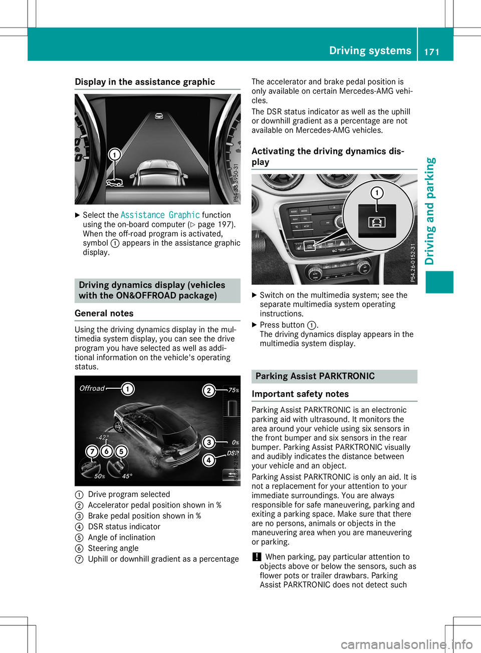 MERCEDES-BENZ GLA SUV 2020 Owners Manual Disp
layintheas sist ance grap hic X
Se lec tth eAss istanceGra phic Ass
istanceGra phicfun ction
usin gth eon -boar dco mpu ter(Y page 197).
Whe nth eof f-ro ad pro gram isact ivat ed,
sym bol0043app MERCEDES-BENZ GLA SUV 2020 Owners Manual Disp
layintheas sist ance grap hic X
Se lec tth eAss istanceGra phic Ass
istanceGra phicfun ction
usin gth eon -boar dco mpu ter(Y page 197).
Whe nth eof f-ro ad pro gram isact ivat ed,
sym bol0043app