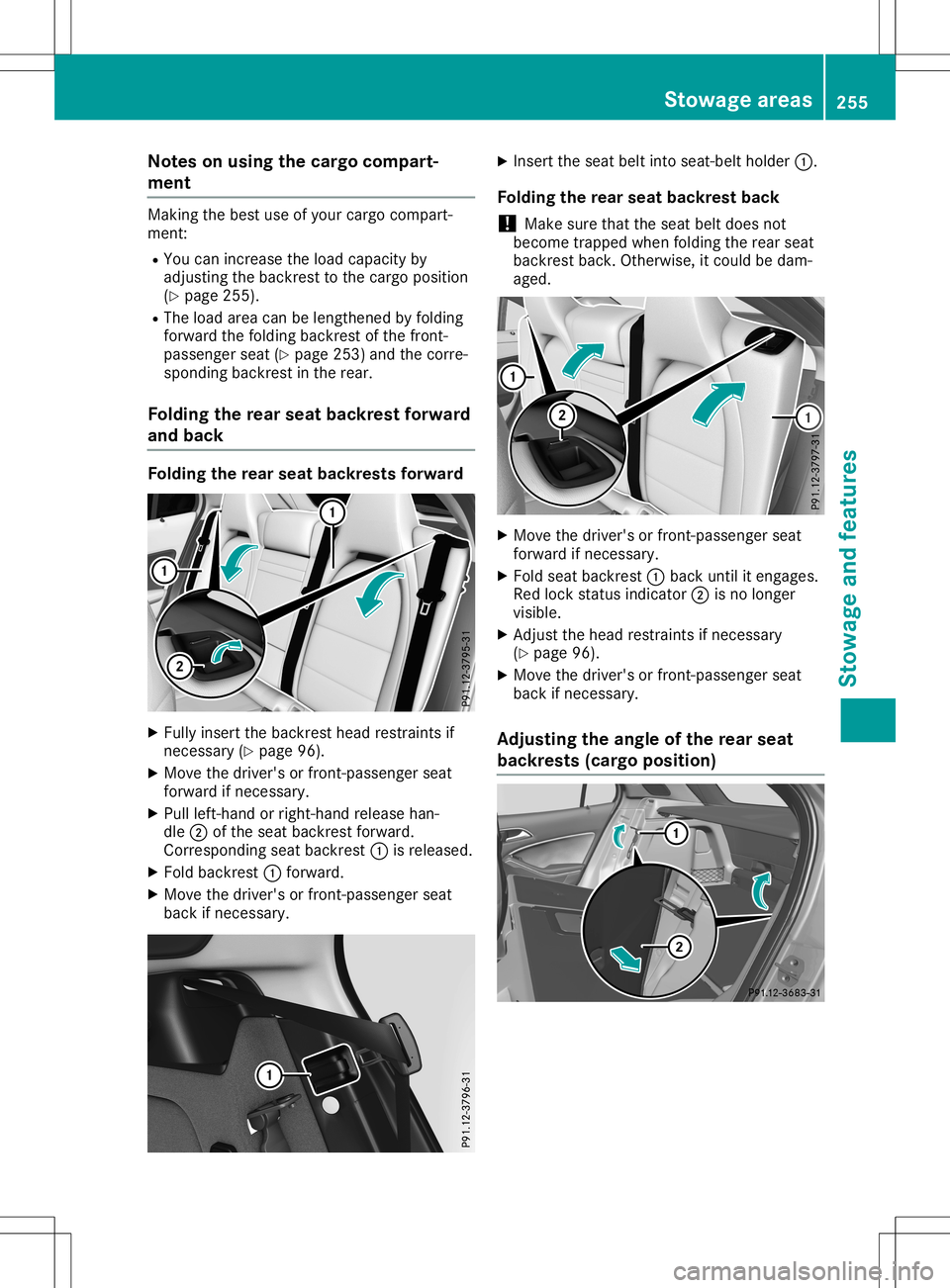 MERCEDES-BENZ GLA SUV 2020  Owners Manual Note
son using the cargo compart-
men t Ma
king thebest useof your car gocom part-
men t:
R Yo ucan increase the load cap acityby
ad jus ting thebackre stto the cargopositio n
(Y page 255 ).
R Th eloa