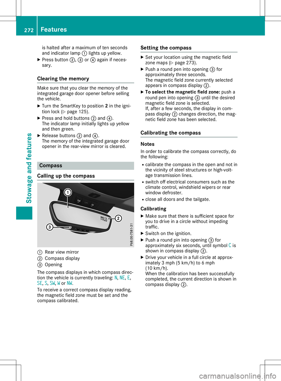MERCEDES-BENZ GLA SUV 2020 Owners Manual is
halted afteramaxim umoften seco nds
and indic atorlamp 0043light sup yellow.
X Press button0044, 0087or0085 again ifnec es-
sary.
Clear ingthemem ory Make
surethatyouclear thememo ryof the
int egra MERCEDES-BENZ GLA SUV 2020 Owners Manual is
halted afteramaxim umoften seco nds
and indic atorlamp 0043light sup yellow.
X Press button0044, 0087or0085 again ifnec es-
sary.
Clear ingthemem ory Make
surethatyouclear thememo ryof the
int egra