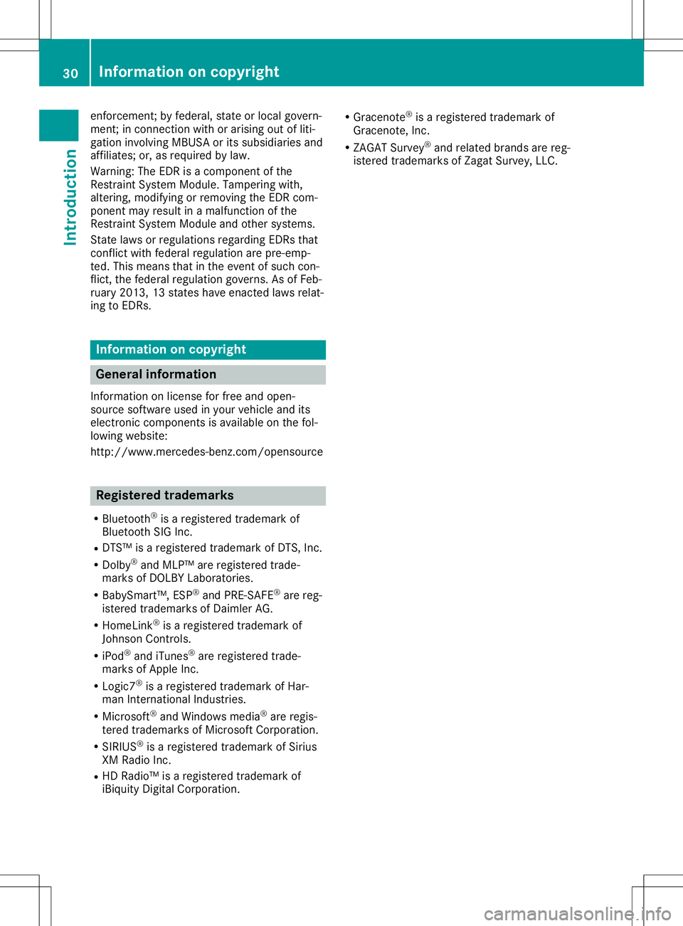 MERCEDES-BENZ GLA SUV 2020 Owners Guide enfor
cemen t;by federal, stateor local govern -
ment ;in con nect ionwith orarising outofliti-
gation involvin gMBUS Aor its subsidiaries and
affiliates; or,asrequired bylaw.
Warning :The EDRis acomp MERCEDES-BENZ GLA SUV 2020 Owners Guide enfor
cemen t;by federal, stateor local govern -
ment ;in con nect ionwith orarising outofliti-
gation involvin gMBUS Aor its subsidiaries and
affiliates; or,asrequired bylaw.
Warning :The EDRis acomp