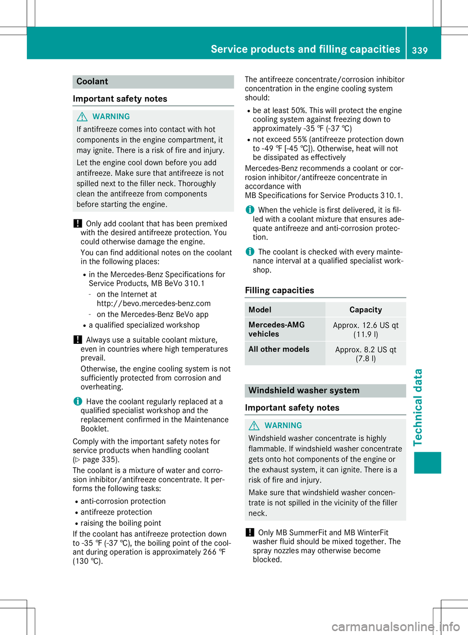 MERCEDES-BENZ GLA SUV 2020 Service Manual Coolan
t
Imp ortant safety notes G
WAR
NING
If ant ifreez ecom esintocon tactwit hhot
com ponents intheen gin ecom partmen t,it
may ignite.Ther eis aris kof fireand injury.
Let theen gin ecoo ldown be MERCEDES-BENZ GLA SUV 2020 Service Manual Coolan
t
Imp ortant safety notes G
WAR
NING
If ant ifreez ecom esintocon tactwit hhot
com ponents intheen gin ecom partmen t,it
may ignite.Ther eis aris kof fireand injury.
Let theen gin ecoo ldown be
