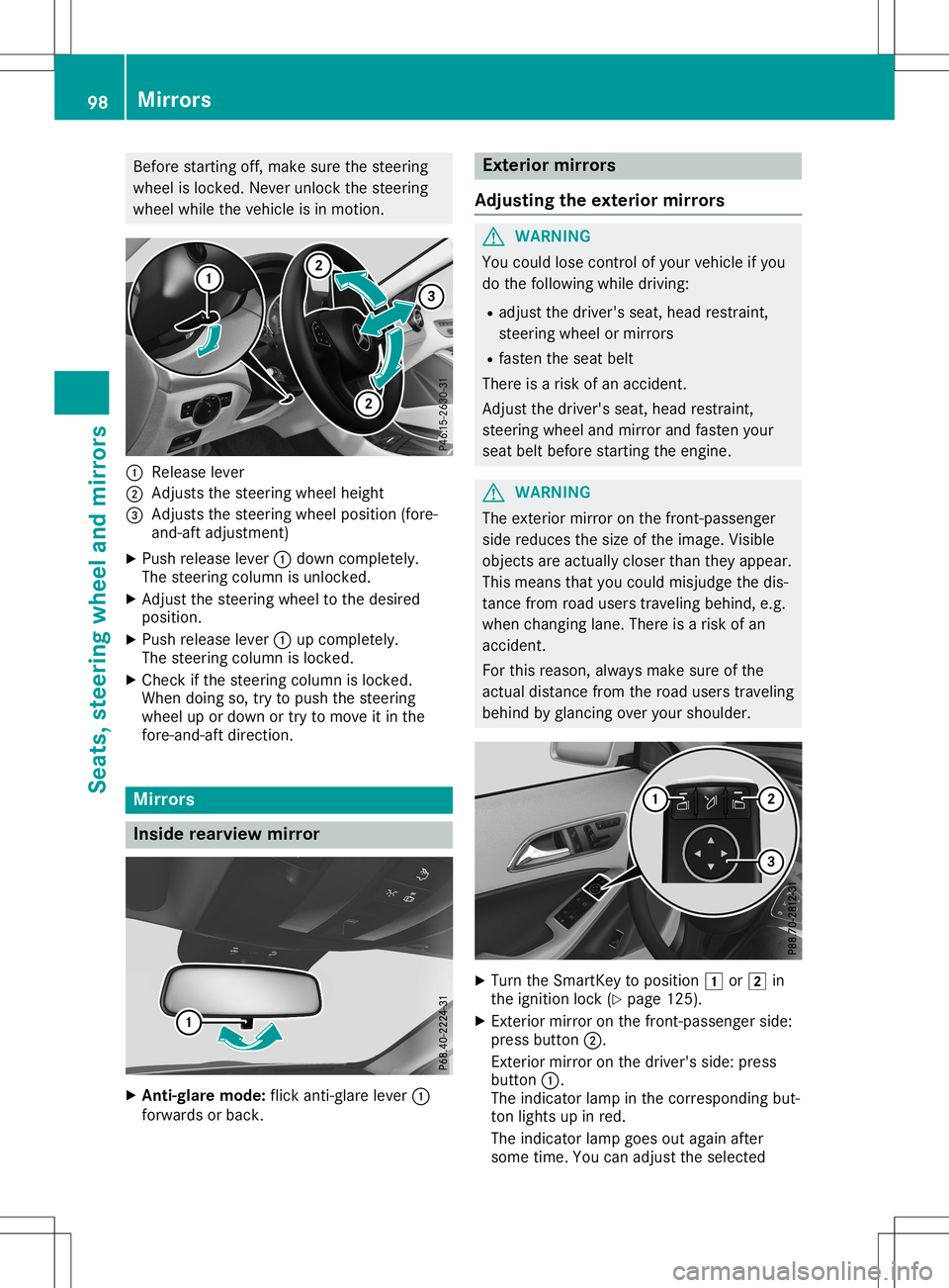 MERCEDES-BENZ GLA SUV 2020 Owners Manual Befor
estarti ngoff, make surethe stee ring
whe elislocke d.Neve runl ock thestee ring
whe elwhi lethe vehi cleisin motio n. 0043
Relea selever
0044 Adjus tsthe stee ring wheelhei ght
0087 Adjus tsthe MERCEDES-BENZ GLA SUV 2020 Owners Manual Befor
estarti ngoff, make surethe stee ring
whe elislocke d.Neve runl ock thestee ring
whe elwhi lethe vehi cleisin motio n. 0043
Relea selever
0044 Adjus tsthe stee ring wheelhei ght
0087 Adjus tsthe