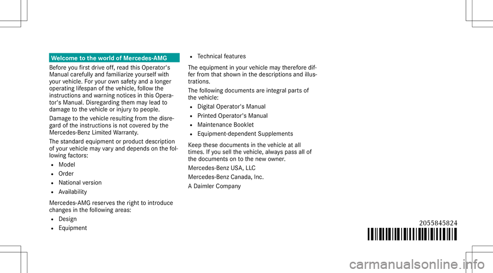 MERCEDES-BENZ C-CLASS CABRIOLET 2020  AMG Owners Manual We
lcome tothewo rld of Mer cedes -AMG
Bef oreyo ufirs tdr ive of f,re ad this Oper ator's
Manual carefull yand famili arize yourself with
yo ur vehicle. Foryo ur ow nsa fety and along er
op erati