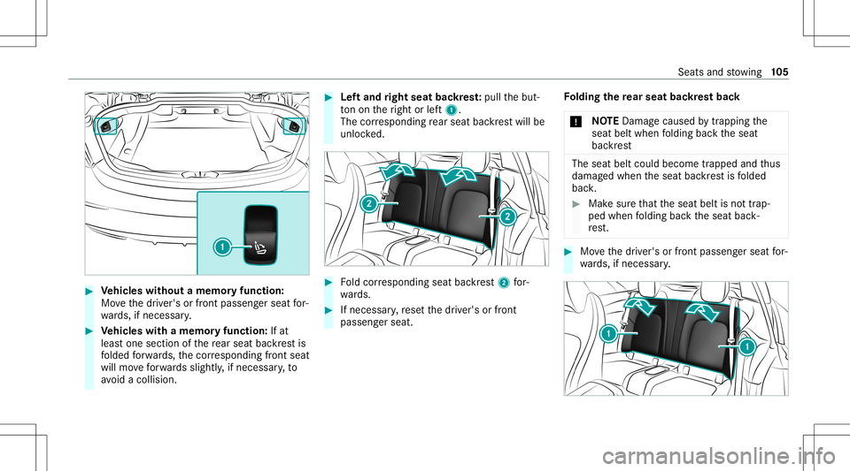 MERCEDES-BENZ C-CLASS CABRIOLET 2020 Owners Guide #
Vehicl eswithout amemor yfuncti on:
Mo vethedr iver's orfront passeng erseat for‐
wa rds, ifnecessar y. #
Vehicl eswith amemor yfuncti on:Ifat
lea stone section ofthere ar seat backres tis
fo MERCEDES-BENZ C-CLASS CABRIOLET 2020 Owners Guide #
Vehicl eswithout amemor yfuncti on:
Mo vethedr iver's orfront passeng erseat for‐
wa rds, ifnecessar y. #
Vehicl eswith amemor yfuncti on:Ifat
lea stone section ofthere ar seat backres tis
fo
