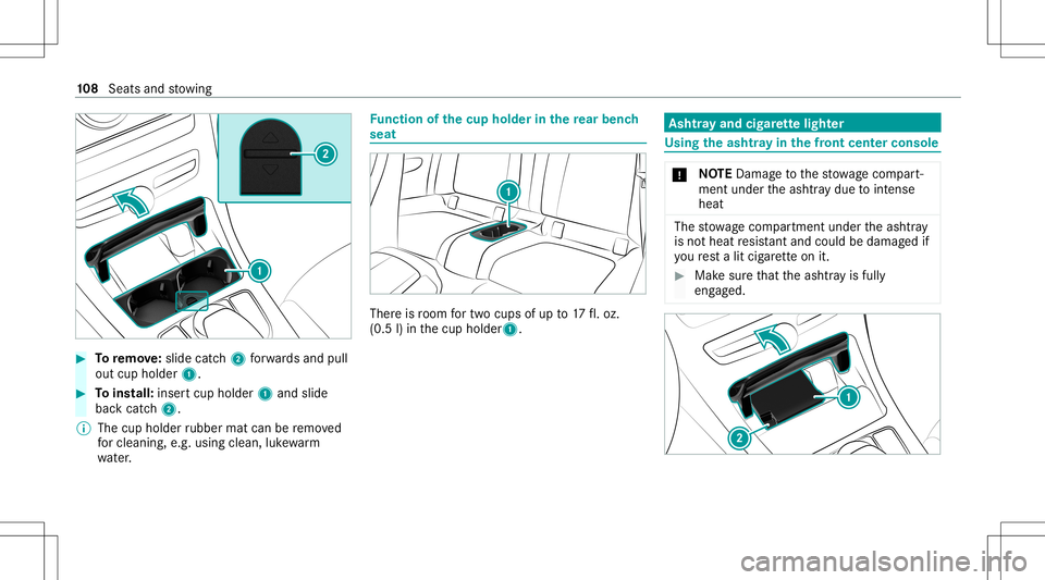 MERCEDES-BENZ C-CLASS CABRIOLET 2020 Owners Guide #
Toremo ve:sl id e catc h2 forw ards and pull
out cup holde r1. #
Toins tall: inser tcup holder 1and slide
bac kcat ch2.
% The cup holder rubber matcanberemo ved
fo rclea ning, e.g.using clea n,luk e MERCEDES-BENZ C-CLASS CABRIOLET 2020 Owners Guide #
Toremo ve:sl id e catc h2 forw ards and pull
out cup holde r1. #
Toins tall: inser tcup holder 1and slide
bac kcat ch2.
% The cup holder rubber matcanberemo ved
fo rclea ning, e.g.using clea n,luk e