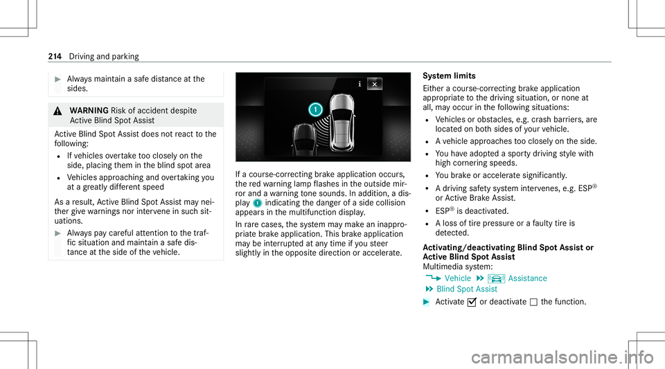 MERCEDES-BENZ C-CLASS CABRIOLET 2020 Manual PDF #
Alw aysmaint ainasaf edis tance atthe
sides. &
WARNIN GRisk ofacci dent despite
Ac tiveBli nd Spo tAssi st
Ac tiveBli nd Spo tAssi stdoes notre act tothe
fo llo wing:
R Ifve hicles overtak eto oclos MERCEDES-BENZ C-CLASS CABRIOLET 2020 Manual PDF #
Alw aysmaint ainasaf edis tance atthe
sides. &
WARNIN GRisk ofacci dent despite
Ac tiveBli nd Spo tAssi st
Ac tiveBli nd Spo tAssi stdoes notre act tothe
fo llo wing:
R Ifve hicles overtak eto oclos