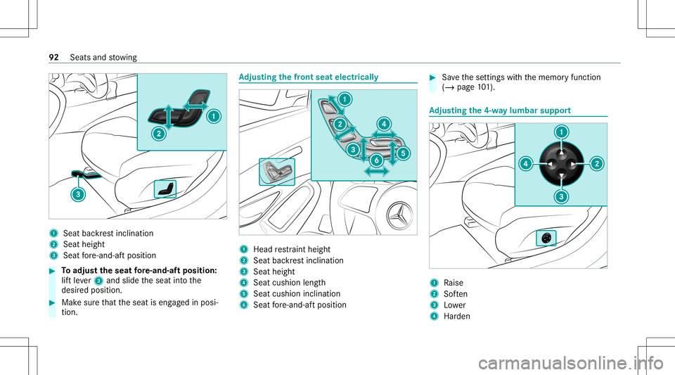 MERCEDES-BENZ C-CLASS CABRIOLET 2020 Owners Manual 1
Seatba ckrest inc linat ion
2 Seat height
3 Seat fore -and -aftpos ition #
Toadjus tth eseat fore -and-af tposi tion:
lif tle ve r3 and slideth eseat intoth e
desir edposition . #
Mak esur eth at th MERCEDES-BENZ C-CLASS CABRIOLET 2020 Owners Manual 1
Seatba ckrest inc linat ion
2 Seat height
3 Seat fore -and -aftpos ition #
Toadjus tth eseat fore -and-af tposi tion:
lif tle ve r3 and slideth eseat intoth e
desir edposition . #
Mak esur eth at th