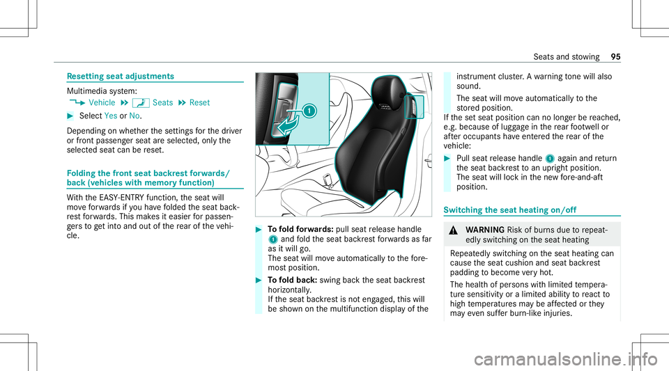 MERCEDES-BENZ C-CLASS CABRIOLET 2020 Owners Manual Re
setting seat adjustm ents Multimedia
system:
4 Vehicle 5
a Seats 5
Reset #
Select YesorNo.
Depen dingonwhe ther these ttings forth edr iver
or front passeng erseat areselect ed,onlyth e
select edse MERCEDES-BENZ C-CLASS CABRIOLET 2020 Owners Manual Re
setting seat adjustm ents Multimedia
system:
4 Vehicle 5
a Seats 5
Reset #
Select YesorNo.
Depen dingonwhe ther these ttings forth edr iver
or front passeng erseat areselect ed,onlyth e
select edse
