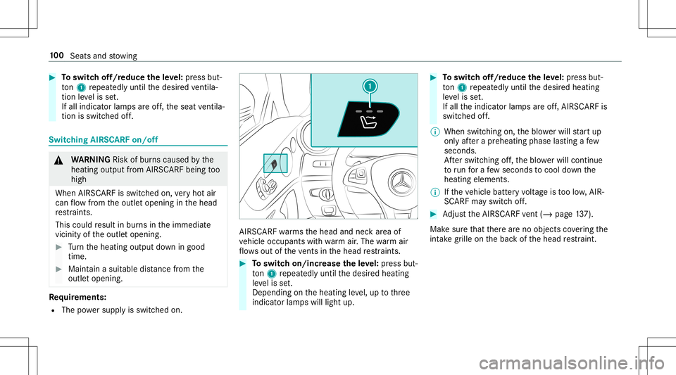 MERCEDES-BENZ E-CLASS CABRIOLET 2020  Owners Manual #
Toswitc hof f/r educe theleve l:pr ess but‐
to n1 repeat edly until thedesir edventil a‐
tio nleve lis set.
If all indic ator lam psareof f,th eseat ventil a‐
tio nis sw itched off. Sw
itchin 