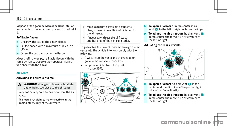 MERCEDES-BENZ E-CLASS CABRIOLET 2020 Owners Manual Dis
pose ofthege nui ne Mer cedes-B enzinterior
pe rfume flacon when itis em ptyand donotre fill
it.
Re fillable flacon #
Unscr ew thecap oftheem ptyflacon . #
Filltheflacon withamax imum of0.5fl.oz.
MERCEDES-BENZ E-CLASS CABRIOLET 2020 Owners Manual Dis
pose ofthege nui ne Mer cedes-B enzinterior
pe rfume flacon when itis em ptyand donotre fill
it.
Re fillable flacon #
Unscr ew thecap oftheem ptyflacon . #
Filltheflacon withamax imum of0.5fl.oz.