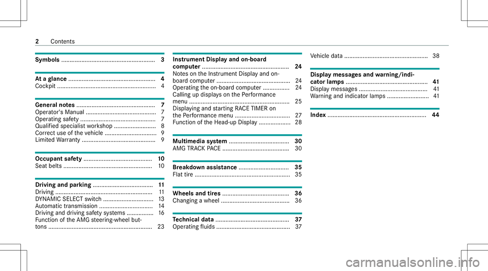 MERCEDES-BENZ E-CLASS CABRIOLET 2020  AMG Owners Manual Symbols
........................................................ 3 At
agl ance ....................................................4
Coc kpit ....... ..................... ..................... ......