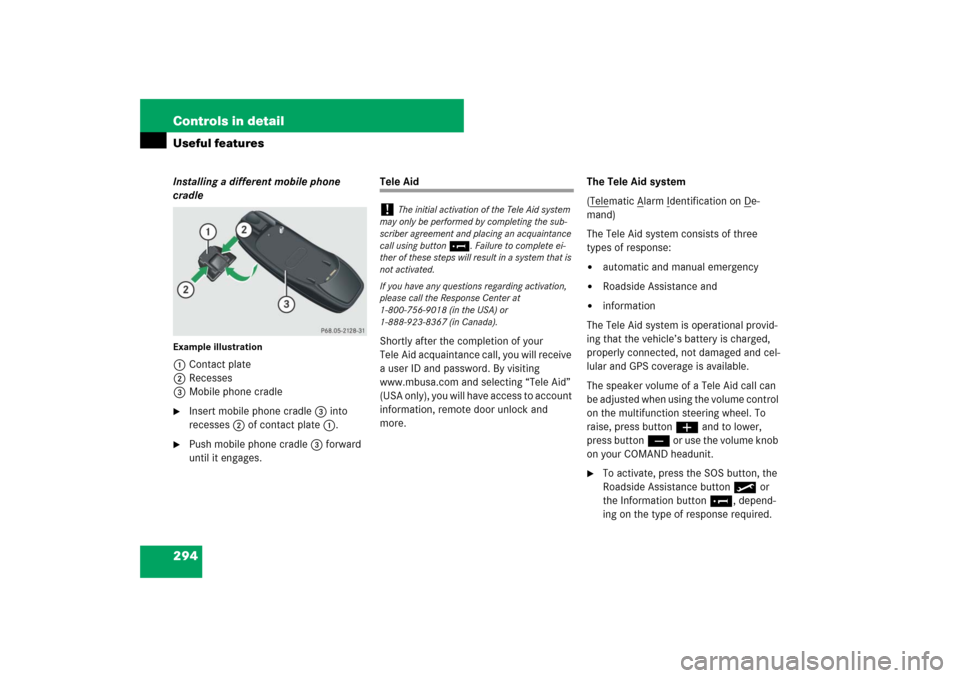 MERCEDES-BENZ E320 BLUETEC 2007 W211 User Guide 294 Controls in detailUseful featuresInstalling a different mobile phone 
cradleExample illustration1Contact plate
2Recesses
3Mobile phone cradle
Insert mobile phone cradle3 into 
recesses2 of contac