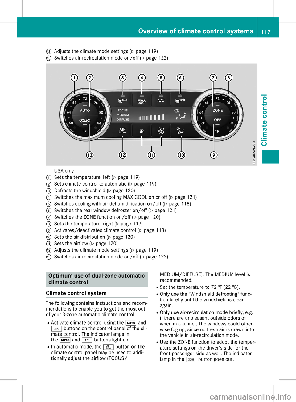 MERCEDES-BENZ SL ROADSTER 2020 Owners Manual 0070
Adju ststhe clima temod esetti ngs(Ypage 119 )
0071 Switche sai r-re circ ulati on mod eon/o ff(Y page 122) USA
only
0043 Sets thetemp erature ,le ft (Y page 119 )
0044 Sets clima tecontro lto au MERCEDES-BENZ SL ROADSTER 2020 Owners Manual 0070
Adju ststhe clima temod esetti ngs(Ypage 119 )
0071 Switche sai r-re circ ulati on mod eon/o ff(Y page 122) USA
only
0043 Sets thetemp erature ,le ft (Y page 119 )
0044 Sets clima tecontro lto au