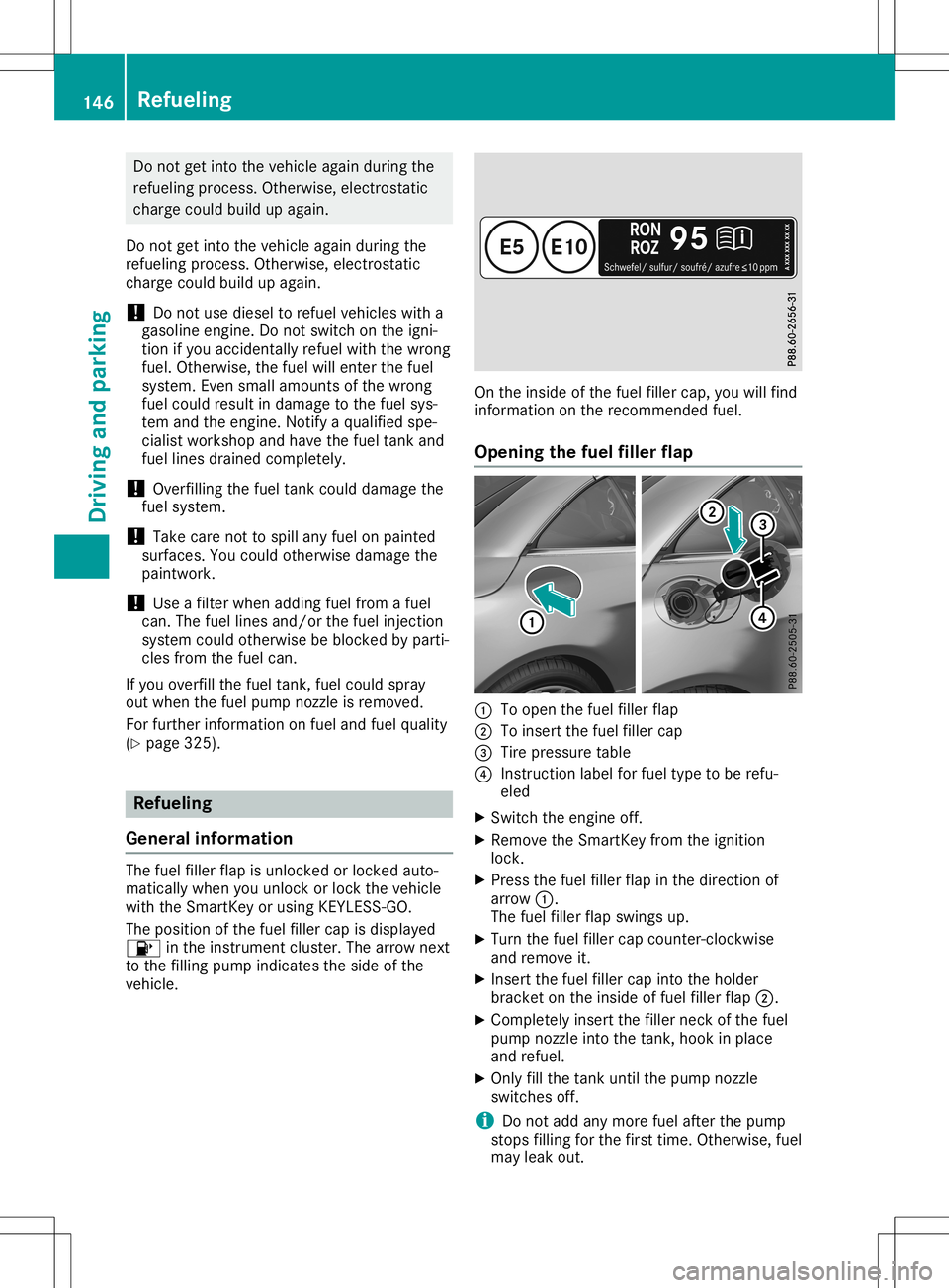 MERCEDES-BENZ SL ROADSTER 2020  Owners Manual Do
not getinto thevehicleag ain du rin gthe
ref ueling pro ces s.Othe rwise, electro static
cha rge couldbu ild up again.
Do not getinto thevehicleag ain du rin gthe
ref ueling pro ces s.Othe rwise, e