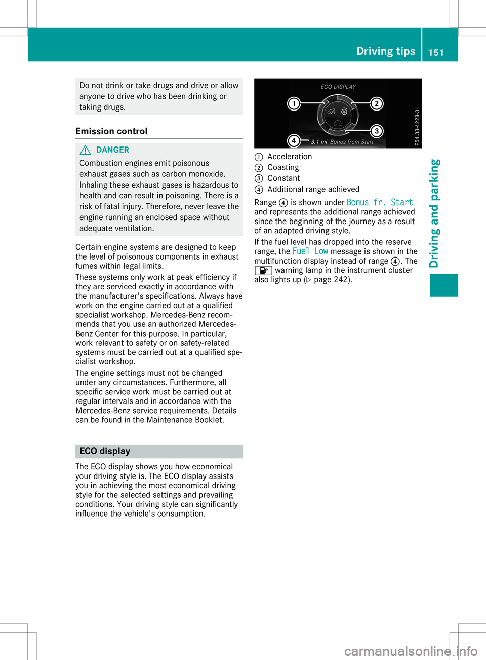 MERCEDES-BENZ SL ROADSTER 2020 Owners Manual Do
not drink ortake drugsand drive orallo w
any one todrive whoha sbe en drinking or
taki ngdru gs.
Emi ssion co ntro l G
DA
NGE R
Co mbu stion eng inesemi tpo isono us
exh aust gases such ascar bonmo MERCEDES-BENZ SL ROADSTER 2020 Owners Manual Do
not drink ortake drugsand drive orallo w
any one todrive whoha sbe en drinking or
taki ngdru gs.
Emi ssion co ntro l G
DA
NGE R
Co mbu stion eng inesemi tpo isono us
exh aust gases such ascar bonmo