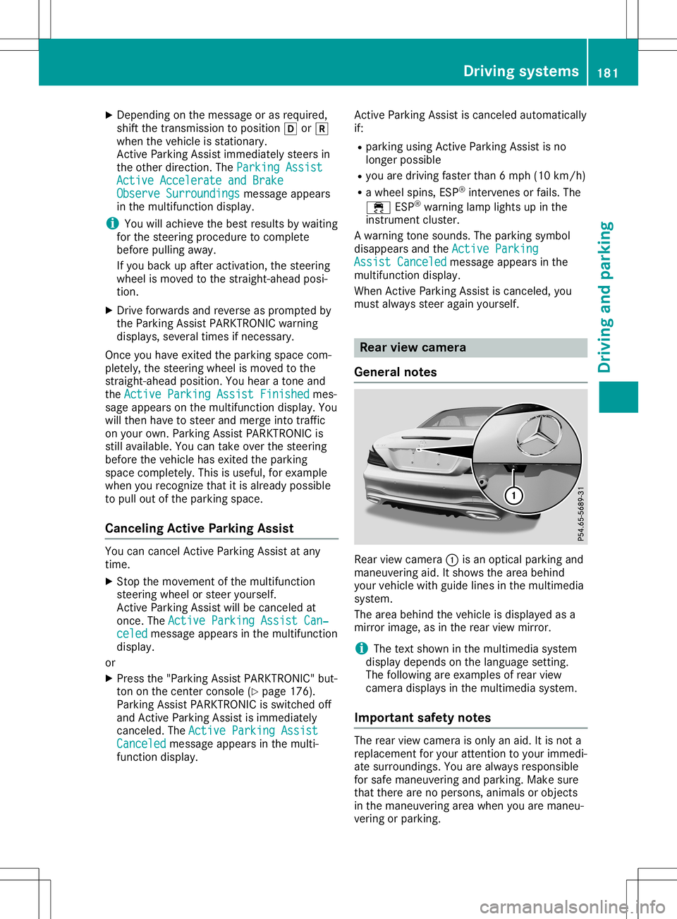MERCEDES-BENZ SL ROADSTER 2020 Owners Manual X
Dep endingonthe mes sage oras req uired ,
shi ftthe transmi ssion topositio n005B or005E
wh en the vehicleis sta tionar y.
Activ ePa rkin gAssi stimm ediatel ystee rsin
the othe rdi recti on.The Par MERCEDES-BENZ SL ROADSTER 2020 Owners Manual X
Dep endingonthe mes sage oras req uired ,
shi ftthe transmi ssion topositio n005B or005E
wh en the vehicleis sta tionar y.
Activ ePa rkin gAssi stimm ediatel ystee rsin
the othe rdi recti on.The Par