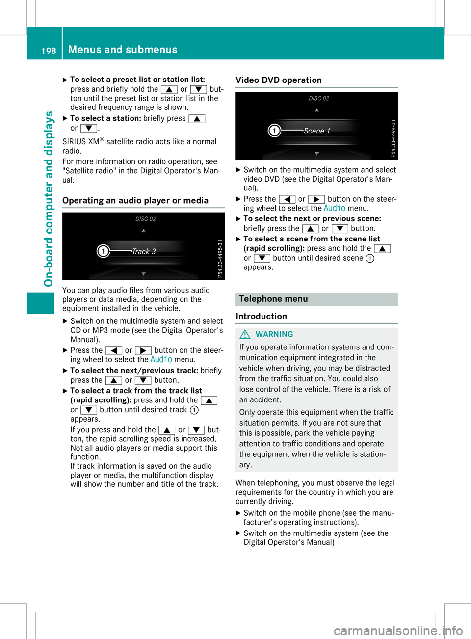 MERCEDES-BENZ SL ROADSTER 2020  Owners Manual X
To
select apres etlist or stati onlist:
pre ssand brieflyhol dthe 0063 or0064 but-
ton untilthe preset list or sta tionlist inthe
de sired freq uency rang eis sho wn.
X To select astati on:bri eflyp
