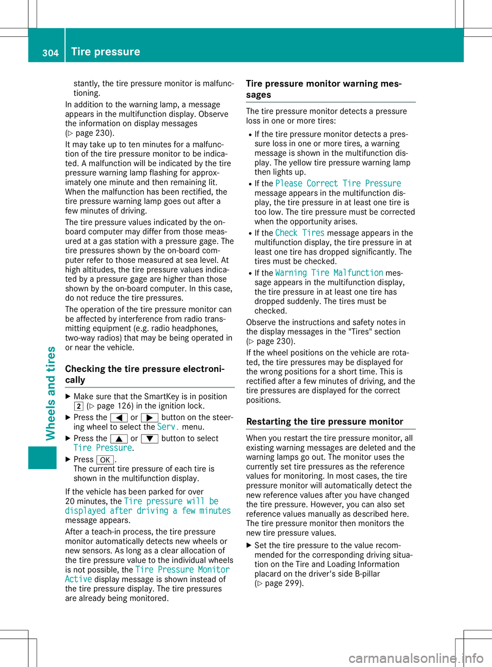 MERCEDES-BENZ SL ROADSTER 2020 Owners Manual stantly,
thetire pressure monitorismalfunc-
tioning.
In addition tothe warning lamp,amessage
appea rsinthe multifunction display.Observe
the information ondispla ymessages
(Y page 230).
It may take up MERCEDES-BENZ SL ROADSTER 2020 Owners Manual stantly,
thetire pressure monitorismalfunc-
tioning.
In addition tothe warning lamp,amessage
appea rsinthe multifunction display.Observe
the information ondispla ymessages
(Y page 230).
It may take up