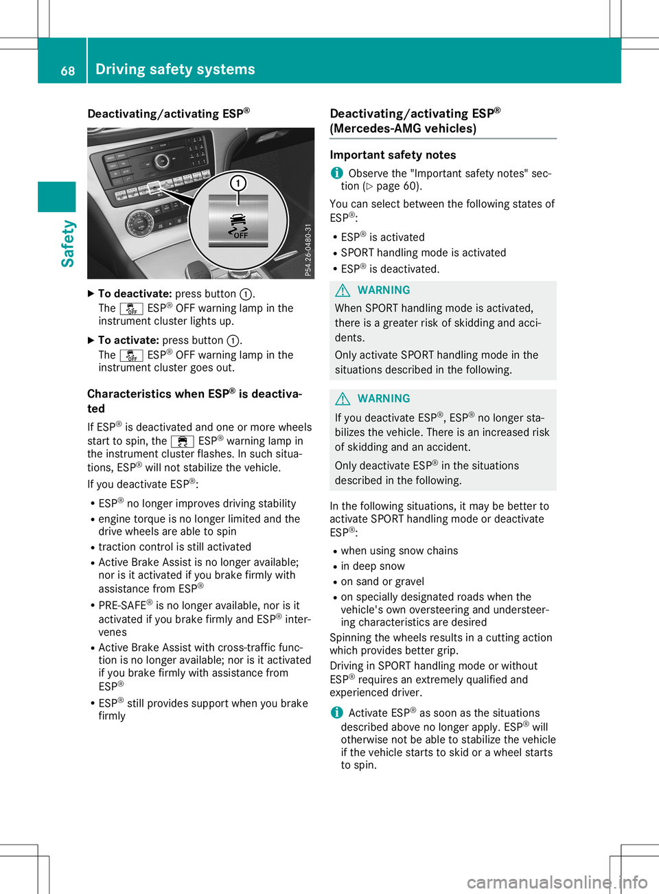 MERCEDES-BENZ SL ROADSTER 2020 Repair Manual Deact
ivating/a ctivating ESP ® X
To dea ctivate: pressbut ton0043.
The 00BB ESP®
OF Fwarn ing lamp inthe
in st rum entclu ster ligh tsup.
X To act ivate: pressbut ton0043.
The 00BB ESP®
OF Fwarn i MERCEDES-BENZ SL ROADSTER 2020 Repair Manual Deact
ivating/a ctivating ESP ® X
To dea ctivate: pressbut ton0043.
The 00BB ESP®
OF Fwarn ing lamp inthe
in st rum entclu ster ligh tsup.
X To act ivate: pressbut ton0043.
The 00BB ESP®
OF Fwarn i