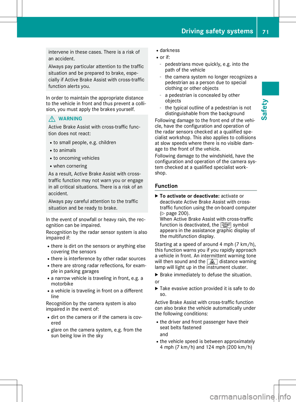 MERCEDES-BENZ SL ROADSTER 2020 Manual PDF int
erve neinthe secases .There isarisk of
an acc ident .
Always payparticular attent ion tothe traffic
situat ionand beprepar edtobrak e,espe-
cially ifAc tiveBrak eAss istwith cross-traffic
func tio