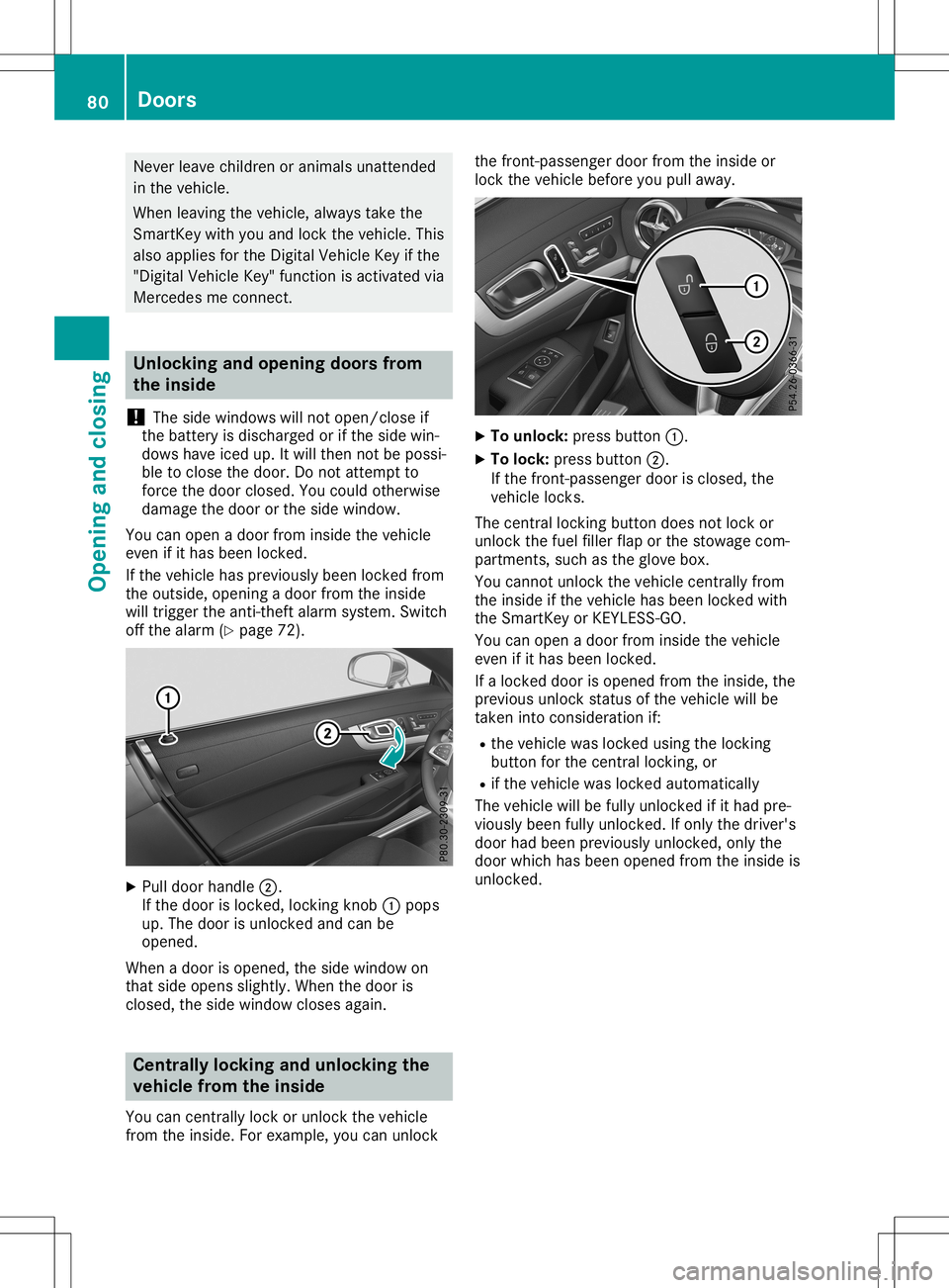 MERCEDES-BENZ SL ROADSTER 2020 Manual Online Never
leavechildren oranimal sunattended
in the vehicle.
When leavingthe vehicle, always take the
SmartKey withyouand lock thevehicle. This
also appliesforthe Digital Vehicle Keyifthe
"Digital Veh MERCEDES-BENZ SL ROADSTER 2020 Manual Online Never
leavechildren oranimal sunattended
in the vehicle.
When leavingthe vehicle, always take the
SmartKey withyouand lock thevehicle. This
also appliesforthe Digital Vehicle Keyifthe
"Digital Veh