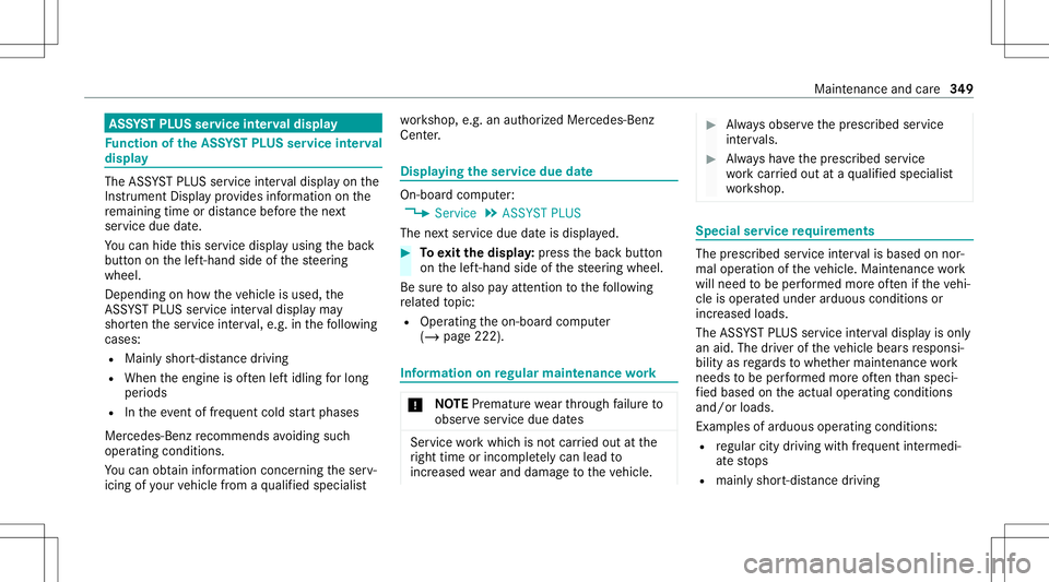 MERCEDES-BENZ S-CLASS CABRIOLET 2020  Owners Manual ASS
YSTPL US service interva ldisp lay Fu
nction oftheASS YSTPL US service interva l
displ ay The
ASSYSTPL US service interva ldispla yon the
Ins trument Displaypr ov ides informatio non the
re maini 
