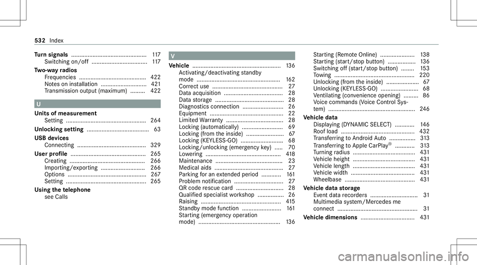 MERCEDES-BENZ S-CLASS CABRIOLET 2020 Owners Manual Tu
rn signals ..............................................1 17
Swi tching on/of f<0011001100110011001100110011001100110011001100110011001100110011
001100110011001100110011001100110011001100110011001 MERCEDES-BENZ S-CLASS CABRIOLET 2020 Owners Manual Tu
rn signals ..............................................1 17
Swi tching on/of f<0011001100110011001100110011001100110011001100110011001100110011
001100110011001100110011001100110011001100110011001