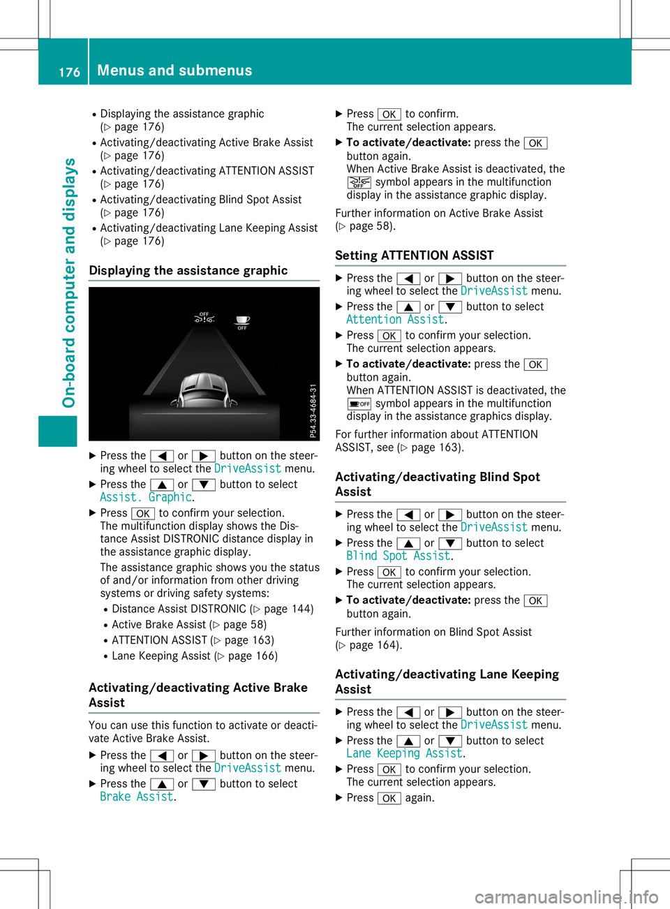 MERCEDES-BENZ SLC ROADSTER 2020  Owners Manual R
Dis play ing the assista nce graphic
(Y page 176 )
R Activ ating/d eactiv ating Activ eBrake Assi st
(Y page 176 )
R Activ ating/d eactiv ating ATT ENTI ONASSIST
(Y page 176 )
R Activ ating/d eactiv