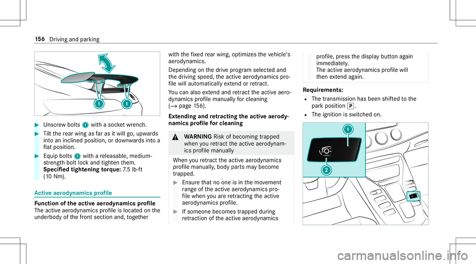 MERCEDES-BENZ GT R ROADSTER 2020 Owners Manual #
Unscr ew bolts 1withasoc ketwr enc h. #
Tilt th ere ar wing asfaras itwil lgo, upw ards
int oan inclined position, ordown wardsint oa
fl at posit ion. #
Equip bolt s1 withare leasable, medium-
st re MERCEDES-BENZ GT R ROADSTER 2020 Owners Manual #
Unscr ew bolts 1withasoc ketwr enc h. #
Tilt th ere ar wing asfaras itwil lgo, upw ards
int oan inclined position, ordown wardsint oa
fl at posit ion. #
Equip bolt s1 withare leasable, medium-
st re