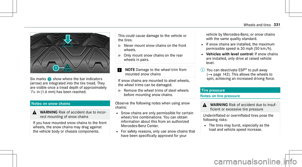 MERCEDES-BENZ GT R ROADSTER 2020 Owners Manual Six
mar ks1 showwher eth ebar indicat ors
(ar row )ar eint egr ated intoth etir etread. They
ar evisible onceatread depthofappr oximat ely
00CD in(1.6 mm) hasbeen reac hed. No
teson sno wch ains &
WAR MERCEDES-BENZ GT R ROADSTER 2020 Owners Manual Six
mar ks1 showwher eth ebar indicat ors
(ar row )ar eint egr ated intoth etir etread. They
ar evisible onceatread depthofappr oximat ely
00CD in(1.6 mm) hasbeen reac hed. No
teson sno wch ains &
WAR