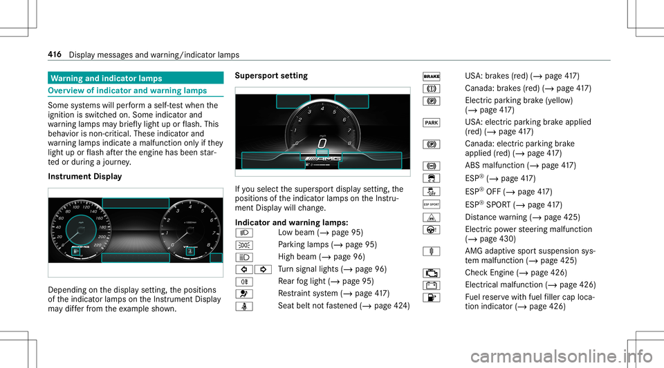 MERCEDES-BENZ GT R ROADSTER 2020 Owners Manual Wa
rning and indicat orlam ps Ov
ervie wof indicat orand warning lam ps Som
esy stems willperform aself -tes twhen the
ignit ionisswitc hedon.Som eindic ator and
wa rning lam psma ybr ief lylight upor MERCEDES-BENZ GT R ROADSTER 2020 Owners Manual Wa
rning and indicat orlam ps Ov
ervie wof indicat orand warning lam ps Som
esy stems willperform aself -tes twhen the
ignit ionisswitc hedon.Som eindic ator and
wa rning lam psma ybr ief lylight upor