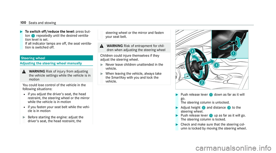 MERCEDES-BENZ C-CLASS SEDAN 2019 Owners Manual 0007
Toswitc hof f/r educe theleve l:pr ess but‐
to n1 repeat edly until thedesir edventil a‐
tio nleve lis set.
If all indic ator lam psareof f,th eseat ventil a‐
tio nis sw itched off. Ste
eri MERCEDES-BENZ C-CLASS SEDAN 2019 Owners Manual 0007
Toswitc hof f/r educe theleve l:pr ess but‐
to n1 repeat edly until thedesir edventil a‐
tio nleve lis set.
If all indic ator lam psareof f,th eseat ventil a‐
tio nis sw itched off. Ste
eri