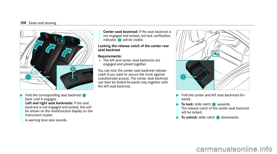 MERCEDES-BENZ C-CLASS SEDAN 2019 Owners Manual 0007
Foldthecor responding seatbackres t1
bac kuntil iteng ages.
Lef tand right seat backres ts: ifth eseat
bac kres tis no teng aged and locked, this will
be sho wnonthemultifunc tiondispla yon the
i MERCEDES-BENZ C-CLASS SEDAN 2019 Owners Manual 0007
Foldthecor responding seatbackres t1
bac kuntil iteng ages.
Lef tand right seat backres ts: ifth eseat
bac kres tis no teng aged and locked, this will
be sho wnonthemultifunc tiondispla yon the
i