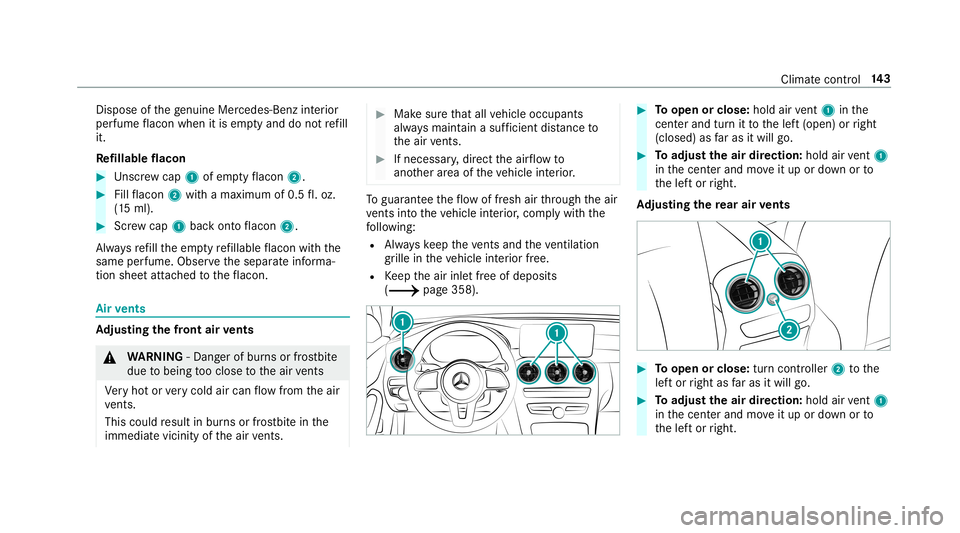 MERCEDES-BENZ C-CLASS SEDAN 2019 Owners Manual Dis
pose ofthege nui ne Mer cedes-B enzinterior
pe rfume flacon when itis em ptyand donotre fill
it.
Re fillable flacon 0007
Unscr ew cap 1ofem ptyflacon 2. 0007
Fillflacon 2withamax imum of0.5fl.oz.
MERCEDES-BENZ C-CLASS SEDAN 2019 Owners Manual Dis
pose ofthege nui ne Mer cedes-B enzinterior
pe rfume flacon when itis em ptyand donotre fill
it.
Re fillable flacon 0007
Unscr ew cap 1ofem ptyflacon 2. 0007
Fillflacon 2withamax imum of0.5fl.oz.