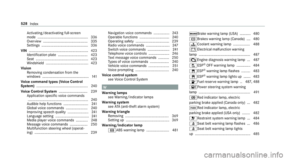 MERCEDES-BENZ C-CLASS SEDAN 2019 Owners Manual Ac
tivati ng/d eactiv ating full-scr een
mod e........... ........................................336
Ov ervie w ........... ...................... ........... .335
Se ttings ......................... MERCEDES-BENZ C-CLASS SEDAN 2019 Owners Manual Ac
tivati ng/d eactiv ating full-scr een
mod e........... ........................................336
Ov ervie w ........... ...................... ........... .335
Se ttings .........................