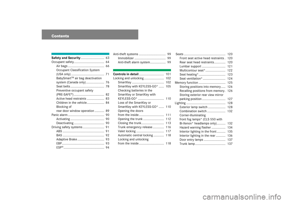 MERCEDES-BENZ CLS63AMG 2007 W219 Owners Manual ContentsSafety and Security...........................  63
Occupant safety...................................  64
Air bags ..........................................  66
Occupant Classification System